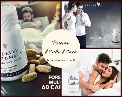 Forever Multi-Maca: Traditionele Wijsheid voor Moderne Kracht