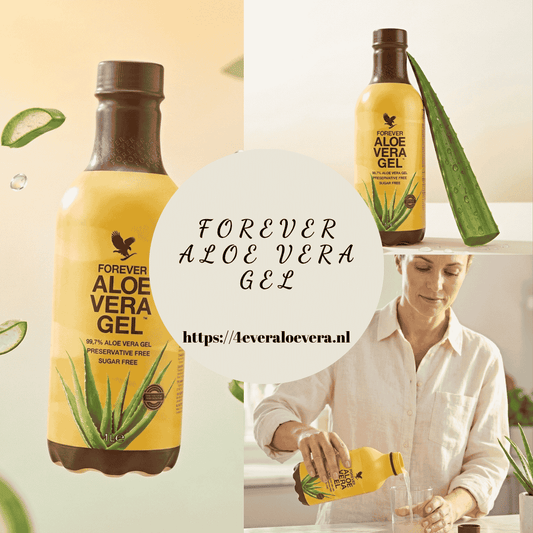 Geniet van de Rijke Energie van Forever Aloe Vera Gel - De Beste Keuze van Forever Living!