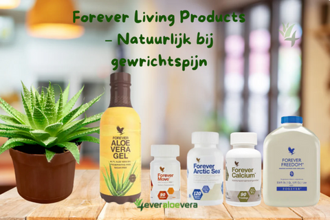 Forever Living Products – Natuurlijk bij gewrichtspijn_4everaloevera